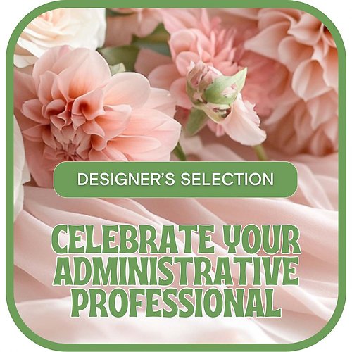 Designer\'s Selection for Admin Professional\'s Day